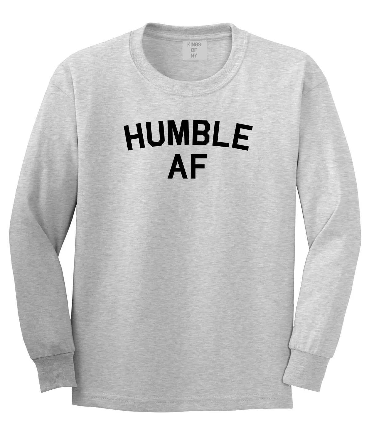 Humble AF Funny Mens Long Sleeve T-Shirt