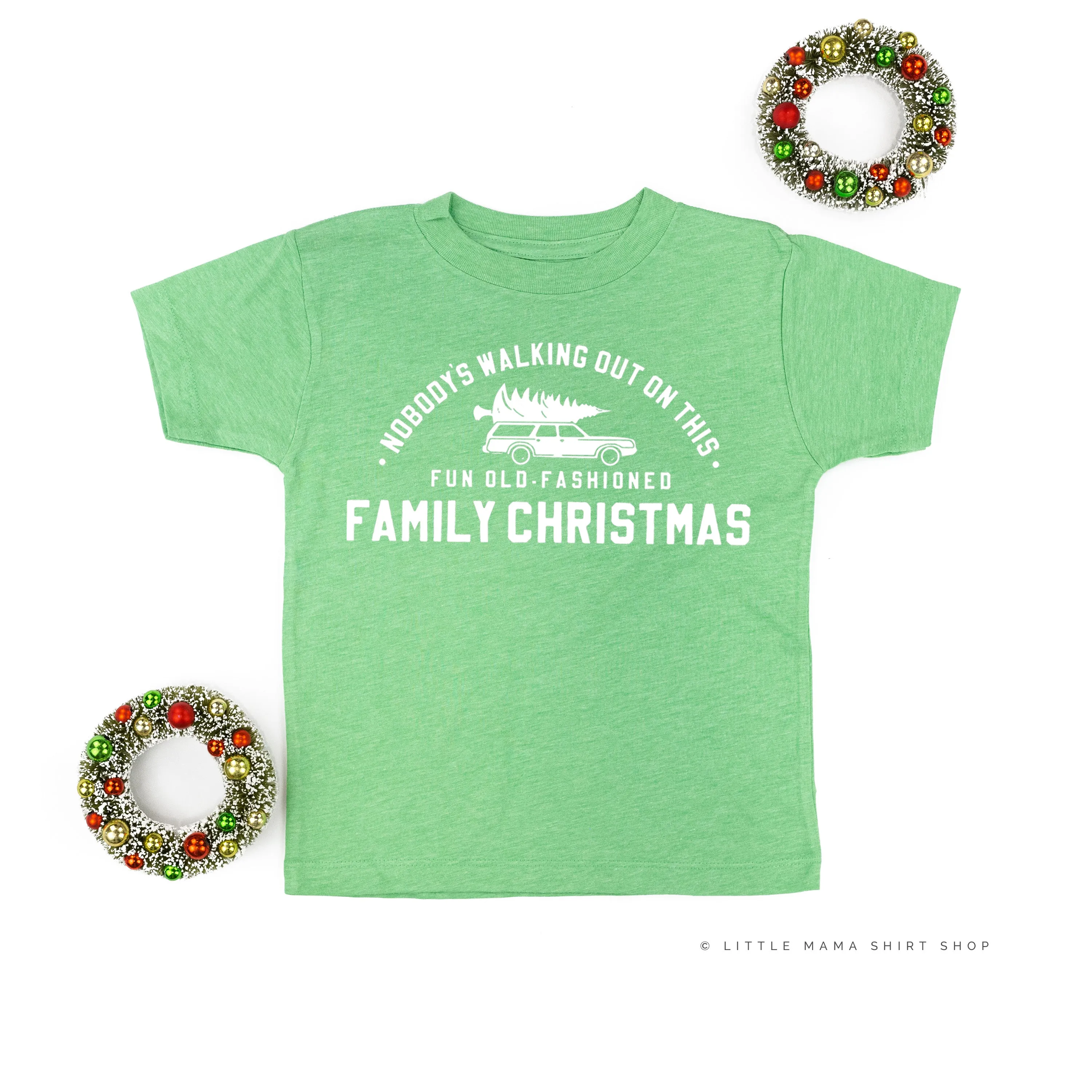 Nobody's Walking Out On This Fun Old-Fashioned Family Christmas - Child Tee