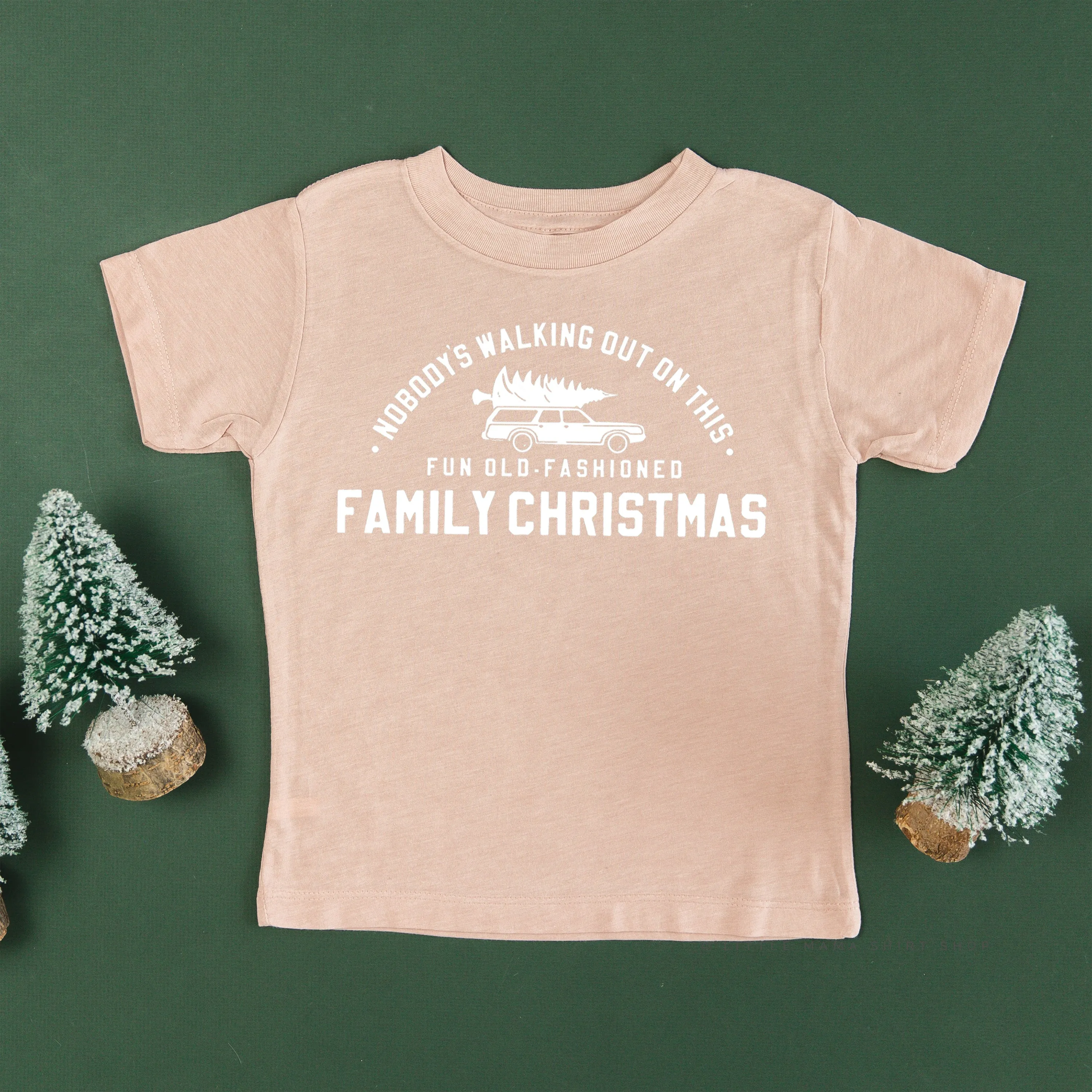 Nobody's Walking Out On This Fun Old-Fashioned Family Christmas - Child Tee