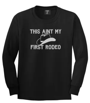 This Aint My First Rodeo Country Mens Long Sleeve T-Shirt